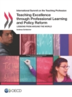 Image for International Summit on the Teaching Profession Teaching Excellence Through Professional Learning and Policy Reform: Lessons from Around the World