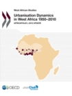 Image for Urbanisation dynamics in West Africa 1950-2010