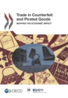 Image for Trade In Counterfeit And Pirated Goods : Mapping The Economic Impact