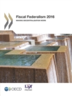 Image for Fiscal Federalism 2016 Making Decentralisation Work