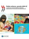 Image for Petite Enfance, Grands Defis IV Le Suivi De La Qualite Dans Les Services D&#39;education Et D&#39;accueil Des Jeunes Enfants