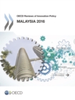 Image for OECD Reviews of Innovation Policy: Malaysia 2016