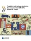Image for Road infratructure, inclusive development and traffic safety in Korea