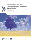 Image for OECD Development Policy Tools Corruption in the Extractive Value Chain Typology of Risks, Mitigation Measures and Incentives