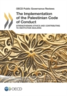 Image for The implementation of the Palestinian code of conduct : strengthening ethics and contributing to institution-building