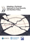 Image for Adopting a territorial approach to food security and nutrition policy