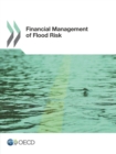Image for Financial Management of Flood Risk.