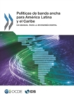 Image for Politicas De Banda Ancha Para America Latina Y El Caribe Un Manual Para La Economia Digital