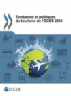 Image for Tendances et politiques du tourisme de l&#39;OCDE 2016 [electronic resource]. 