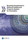 Image for Boosting Kazakhstan&#39;s National Intellectual Property System For Innovation