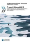 Image for Measurement of Scientific, Technological and Innovation Activities Frascati Manual 2015 Guidelines for Collecting and Reporting Data on Research and Experimental Development
