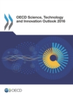 Image for OECD Science, Technology and Innovation Outlook 2016