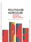 Image for Politiques agricoles : economies emergentes et pays en transition 1998 Suivi et evaluation