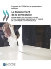 Image for Examens de l&#39;OCDE sur la gouvernance publique Le financement de la d?mocratie