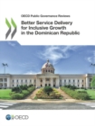 Image for Better service delivery for inclusive growth in the Dominican Republic