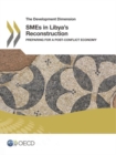 Image for SMEs in Libya&#39;s reconstruction : preparing for a post conflict economy