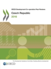 Image for OECD Development Co-operation Peer Reviews: Czech Republic 2016