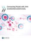 Image for Connecting People with Jobs: The Labour Market, Activation Policies and Disadvantaged Workers in Slovenia