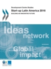 Image for Start-up Latin America 2016 : building an innovative future