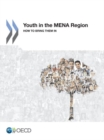 Image for Youth in the MENA Region : how to bring them in