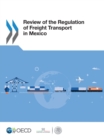 Image for Review of the Regulation of Freight Transport in Mexico