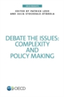 Image for Debate the issues : complexity and policy making