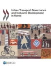 Image for Urban transport governance and inclusive development in Korea