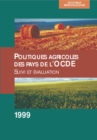 Image for Politiques agricoles des pays de l&#39;OCDE 1999 Suivi et evaluation
