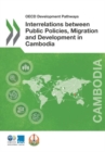 Image for Interrelations between public policies, migration and development in Cambodia