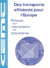 Image for Des transports efficients pour l&#39;Europe Politiques pour l&#39;internalisation des couts externes