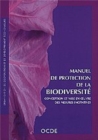 Image for Manuel de protection de la biodiversite Conception &amp; mise en oeuvre des mesures incitatives