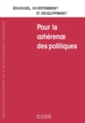 Image for Echanges, investissement et developpement : Pour la coherence des politiques