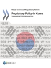 Image for Regulatory policy in Korea : towards better regulation