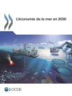 Image for L&#39;Economie De La Mer En 2030