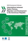 Image for Interrelations between public policies, migration and development in the Dominican Republic