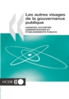Image for Les autres visages de la gouvernance publique Agences, autorites administratives et etablissements publics