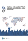 Image for Making Integration Work: Assessment and Recognition of Foreign Qualifications