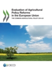 Image for Evaluation of Agricultural Policy Reforms in the European Union: The Common Agricultural Policy 2014-20