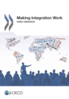 Image for Making Integration Work Family Migrants