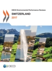 Image for OECD Environmental Performance Reviews: Switzerland 2017