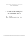 Image for L&#39;Insertion Scolaire DES Handicap?s: DES ?Tablissements Pour Tous.
