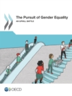 Image for The Pursuit of Gender Equality: An Uphill Battle
