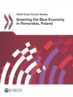 Image for OECD Green Growth Studies Greening the Blue Economy in Pomorskie, Poland