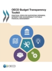 Image for OECD budget transparency toolkit : practical steps for supporting openness, integrity and accountability in public financial management