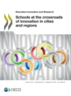 Image for Schools at the crossroads of innovation in cities and regions