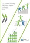 Image for OECD Skills Studies OECD Skills Strategy Diagnostic Report: Mexico 2017