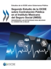 Image for Estudios de la OCDE sobre Gobernanza Publica Segundo Estudio de la OCDE sobre Contratacion Publica en el Instituto Mexicano del Seguro Social (IMSS) Redisenando las Estrategias para Mejorar el Cuidado de la Salud