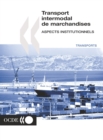 Image for Recherche en matiere de transport routier et intermodal Transport intermodal de marchandises Aspects institutionnels