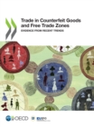 Image for Trade in counterfeit goods and free trade zones: evidence for recent trends