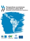 Image for Perspectivas EconMicas De AmRica Latina 2018 : Repensando Las Instituciones Para El Desarrollo